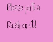 Rush ordering now available