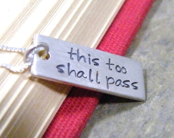 recovery healing encouragement this too shall pass hand stamped sterling silver necklace in matte finish