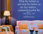 Vinyl Wall Decal Sticker Art - What lies Behind Us - Ralph Waldo Emerson