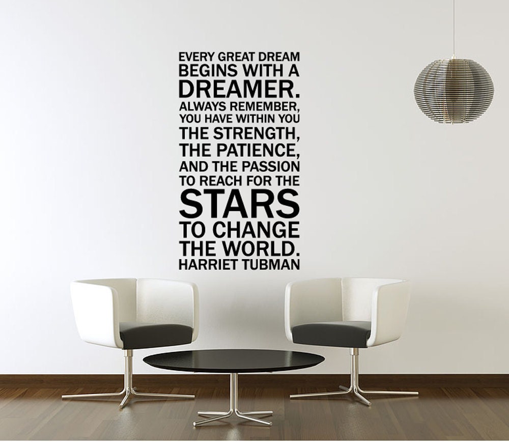 Vinyl Wall Decal Sticker Art - Quote by Harriet Tubman - Every Dreamer - large wall mural