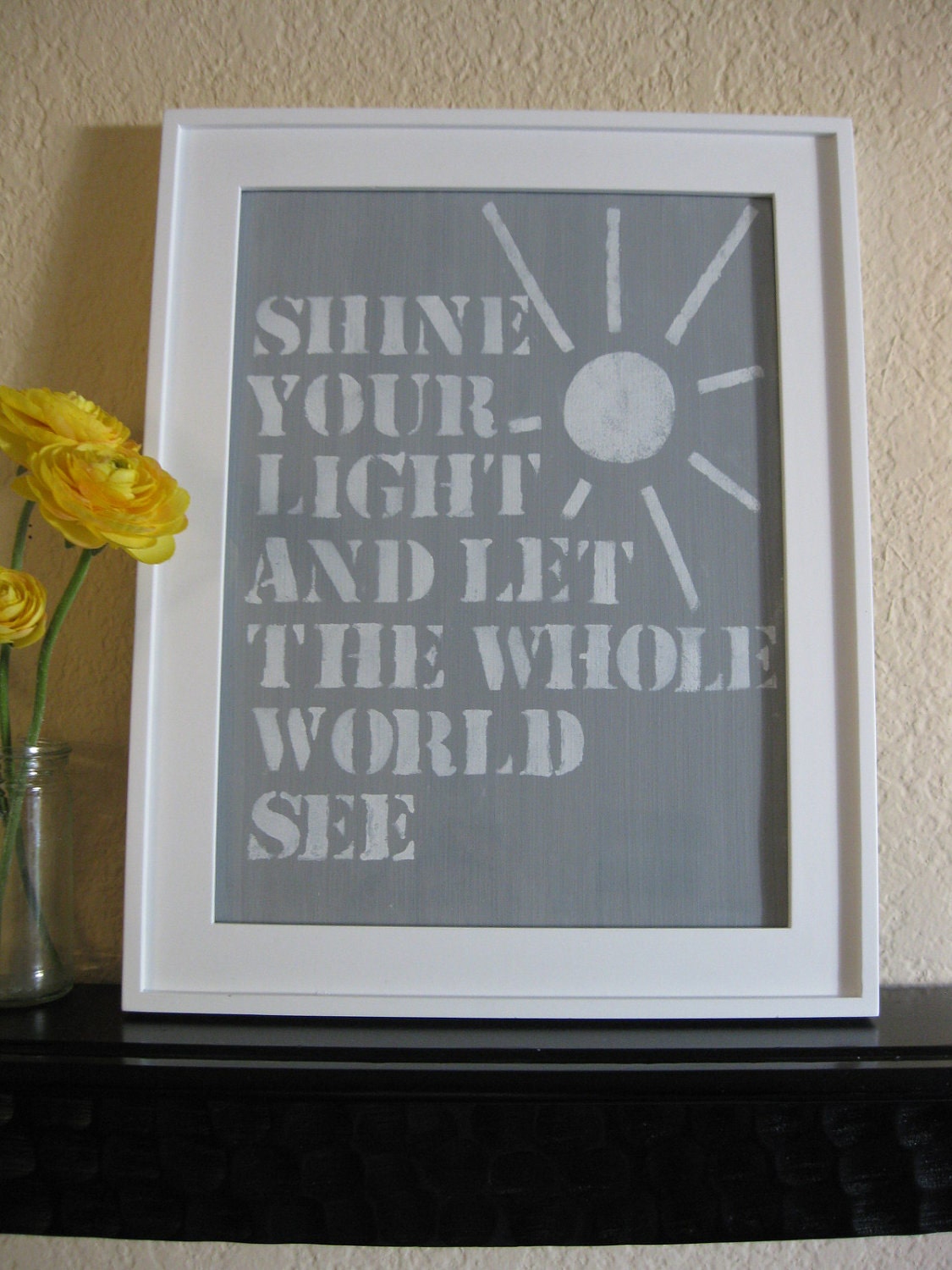 Inspirational Art - Shine Your Light and Let the Whole World See - 9x12 Made to Order Gift, Grey White Acrylic Painting