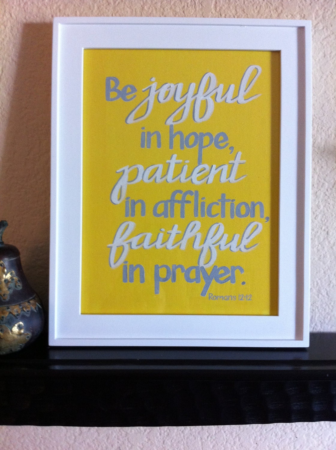 Reserved for Kelli - VINTAGE BLUE - Scripture Art - Be Joyful, Be Patient, Be Faithful - Made to Order- 9x12 Painting