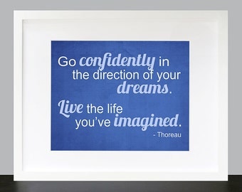 Go Confidently in the Direction of Your Dreams Wall Art. Inspirational Wall Print. Graduation Wall Print. 8x10 Custom Wall Print Poster