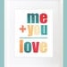 Me (plus) You (Equals) Love Wall Art - 8x10 Custom Wedding Anniversary Engagement Wall Print Poster
