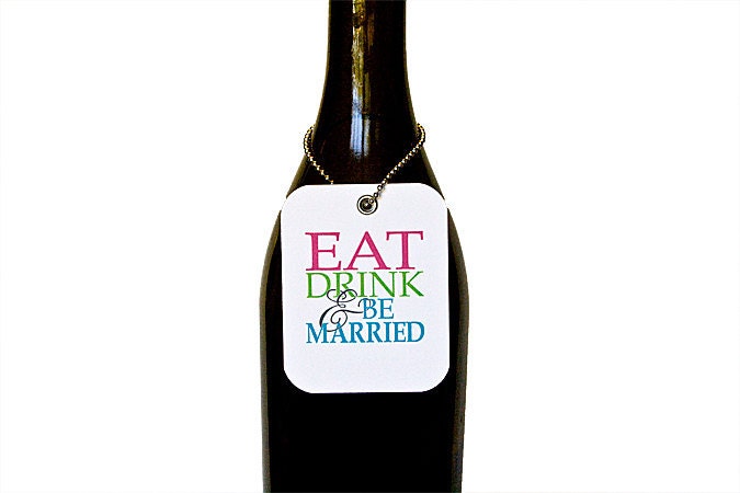 Eat, Drink, and Be Married - Set of 6 Wine Tags