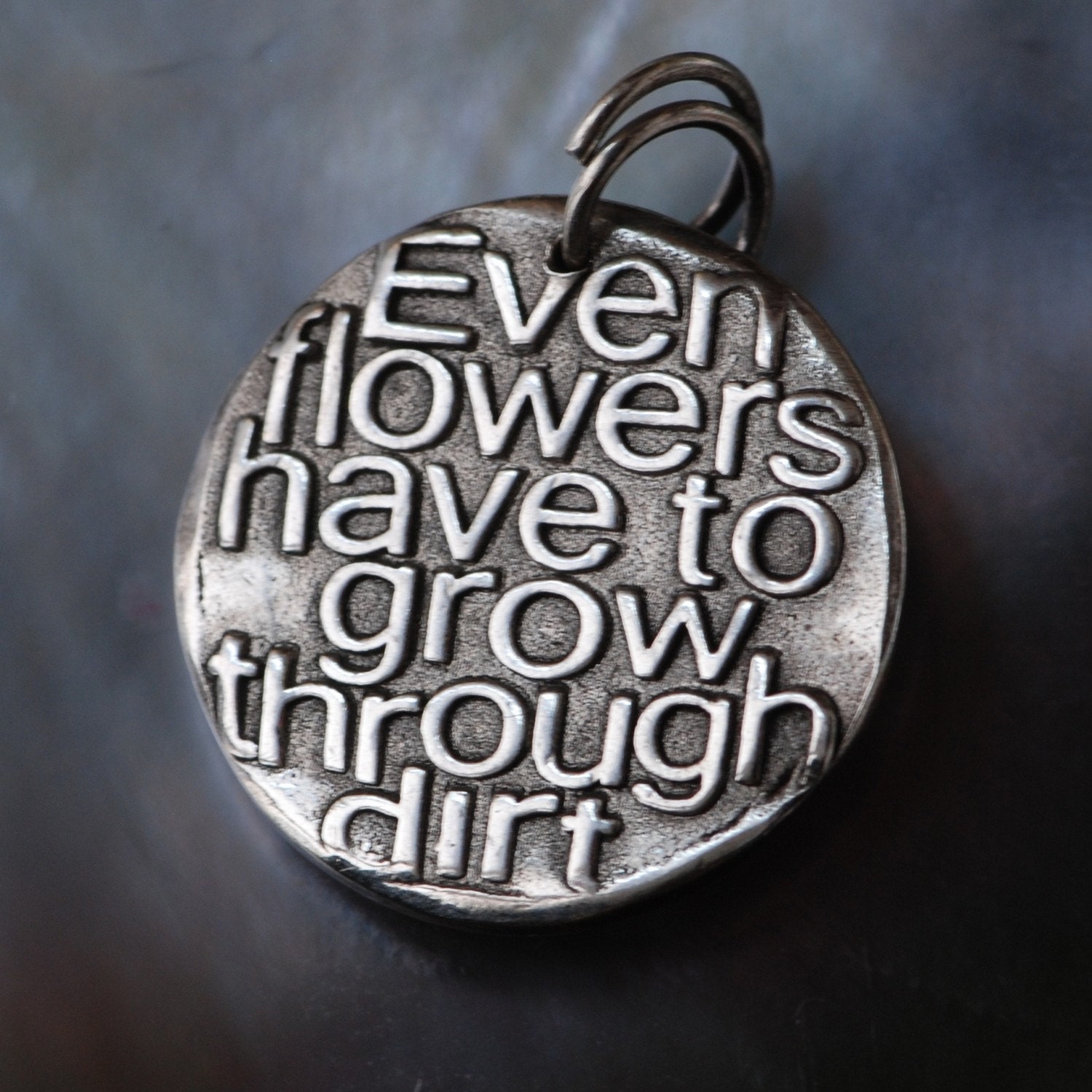 Even flowers have to grow ... (080) Inspirational quote Silver pendant