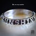 You are my sunshine  ...  Inspirational Quote on Solid Fine Silver Ring for Weddings, Birthdays and  Custom Item Request