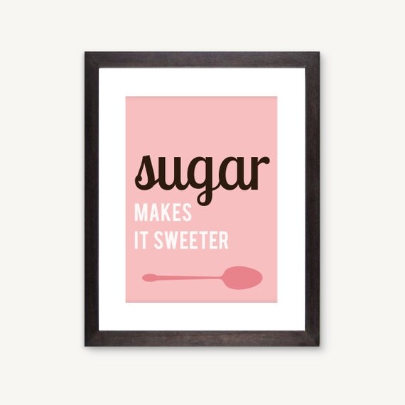 Kitchen art, Sugar Makes It Sweeter, spoon flatware utensils, cooking, modern typography, pink: 11 x 14 inches