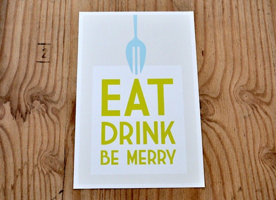 Kitchen art print, Eat, Drink, Be Merry: 11 x 17 size