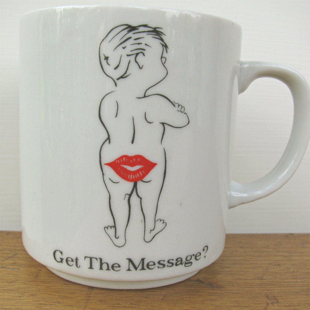 Vintage Kiss My Butt Coffee Cup