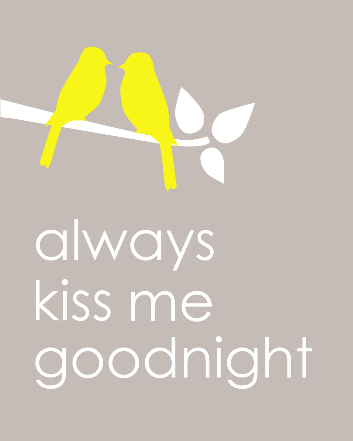 Always Kiss Me Goodnight - Love Birds on Branch - Nursery Decor/Custom baby gift - 8x10 Print