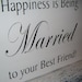 Elegant Black Tie Wedding Sign, "Happiness is Being Married to Your Best Friend" - could also be a personalized directional sign