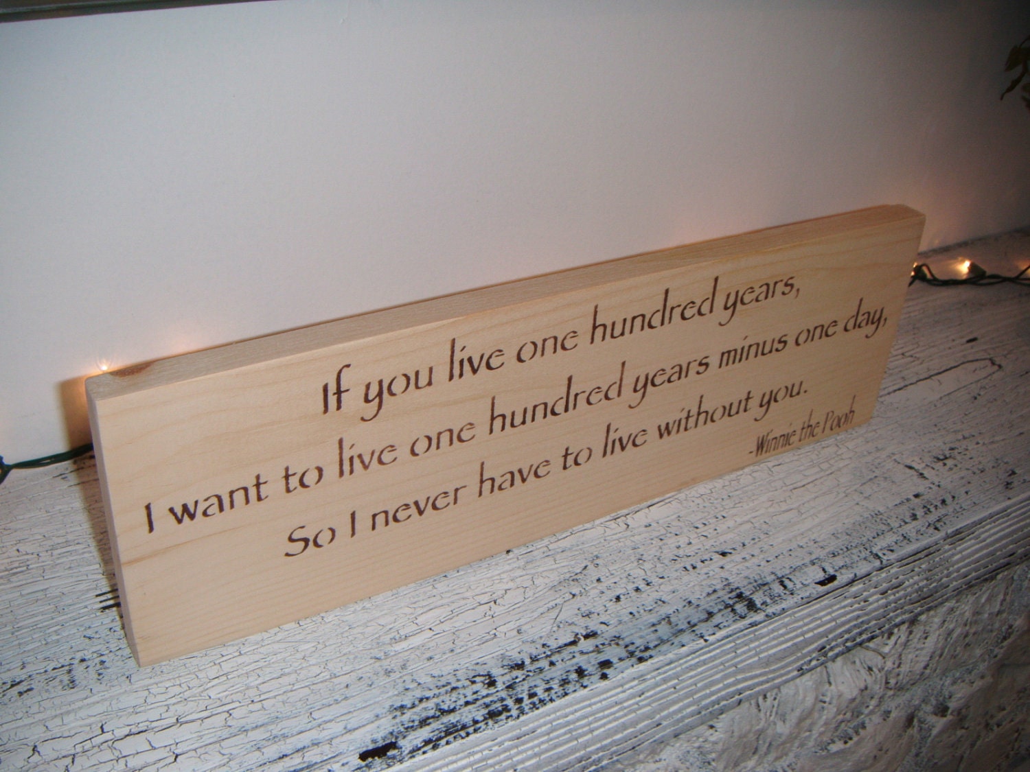 Classic Pooh Nursery Art, Rustic Nursery- "If you live one hundred years..." baby boy nursery, baby girl