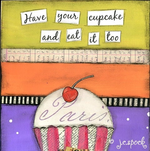 Mixed Media Art: Have your Cupcake 8x10 print, Whimsical Art, Folk Art, Wall Art, Cupcake Art - pink, green, orange, purple