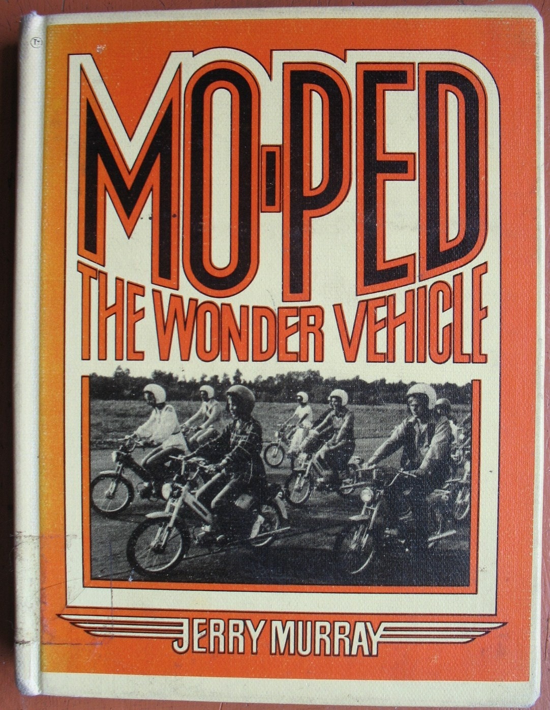 Mo-ped, the wonder vehicle Jerry Murray