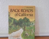 Back Roads Of California, Road Trip Travel Guide