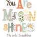 You are My Sunshine