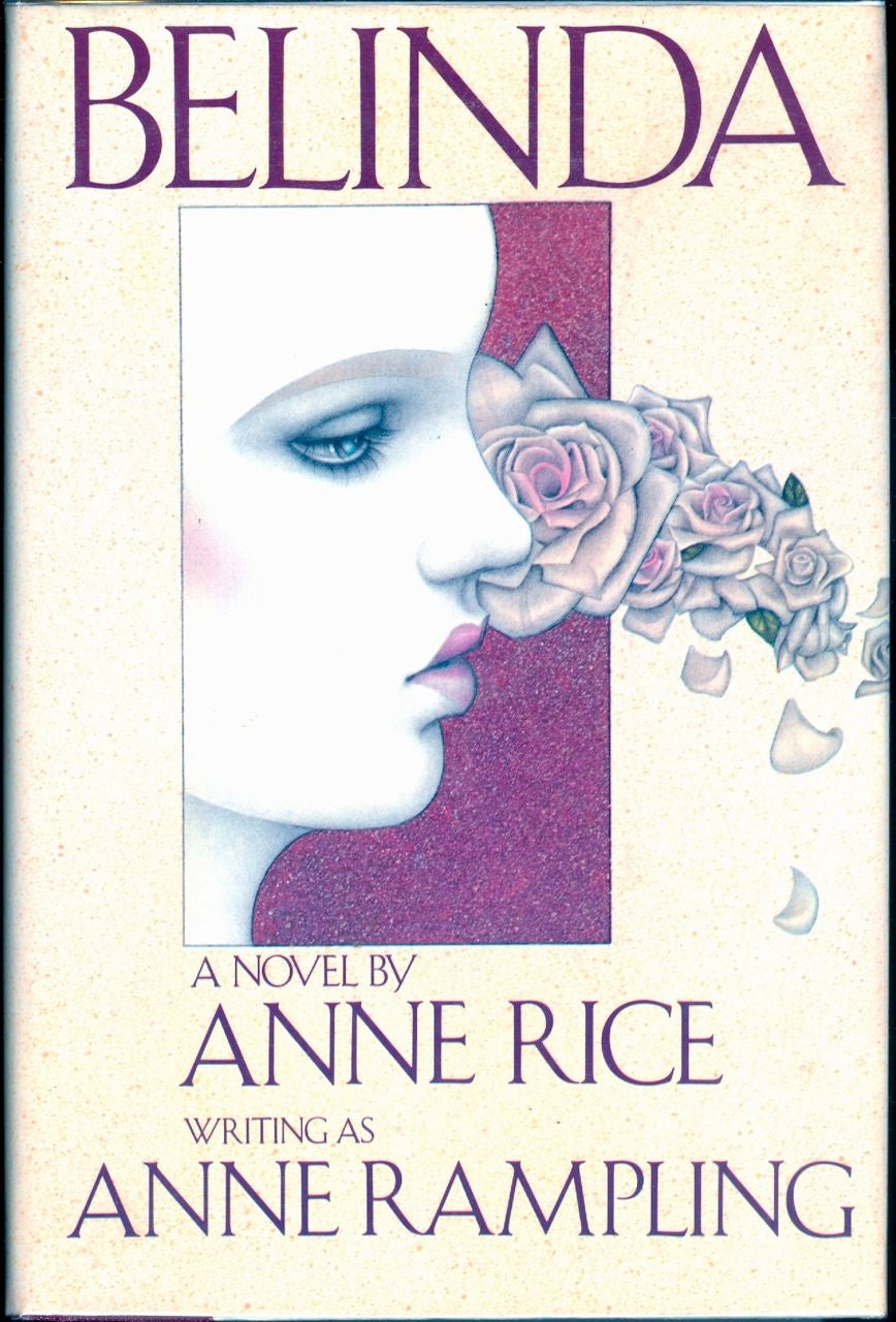 BELINDA - Near Mint 1st Edition HB, Signed by Anne Rice 1986