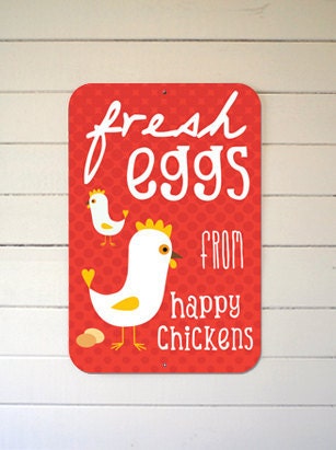 Fresh Eggs From Happy Chickens Coop Sign 12 by BainbridgeFarmGoods