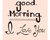 Hand Drawn Typograhy "Good Morning I Love You"