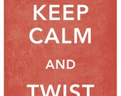 11x17 Keep Calm Twist One Moustache Print
