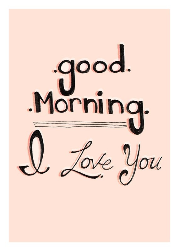 Hand Drawn Typograhy "Good Morning I Love You"