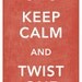 11x17 Keep Calm Twist One Moustache Print