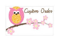 CUSTOM ORDER for Dayna Janssen