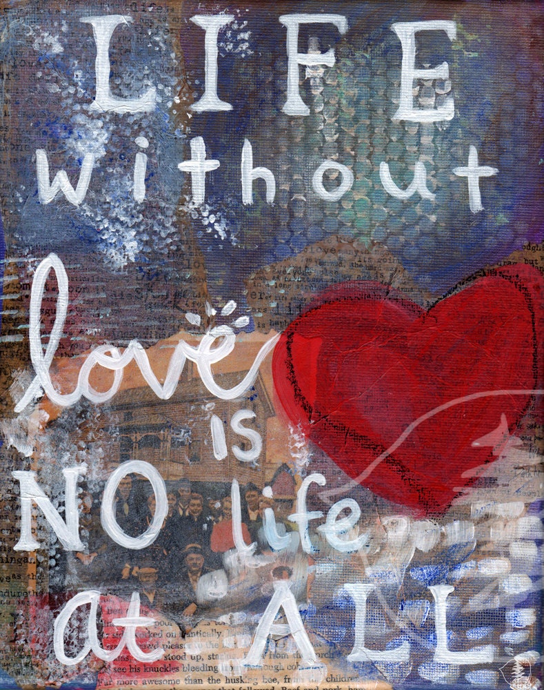 Inspirational Art - Quote Painting - Valentine's Day - Love - Heart - Texture - 8x10 Print