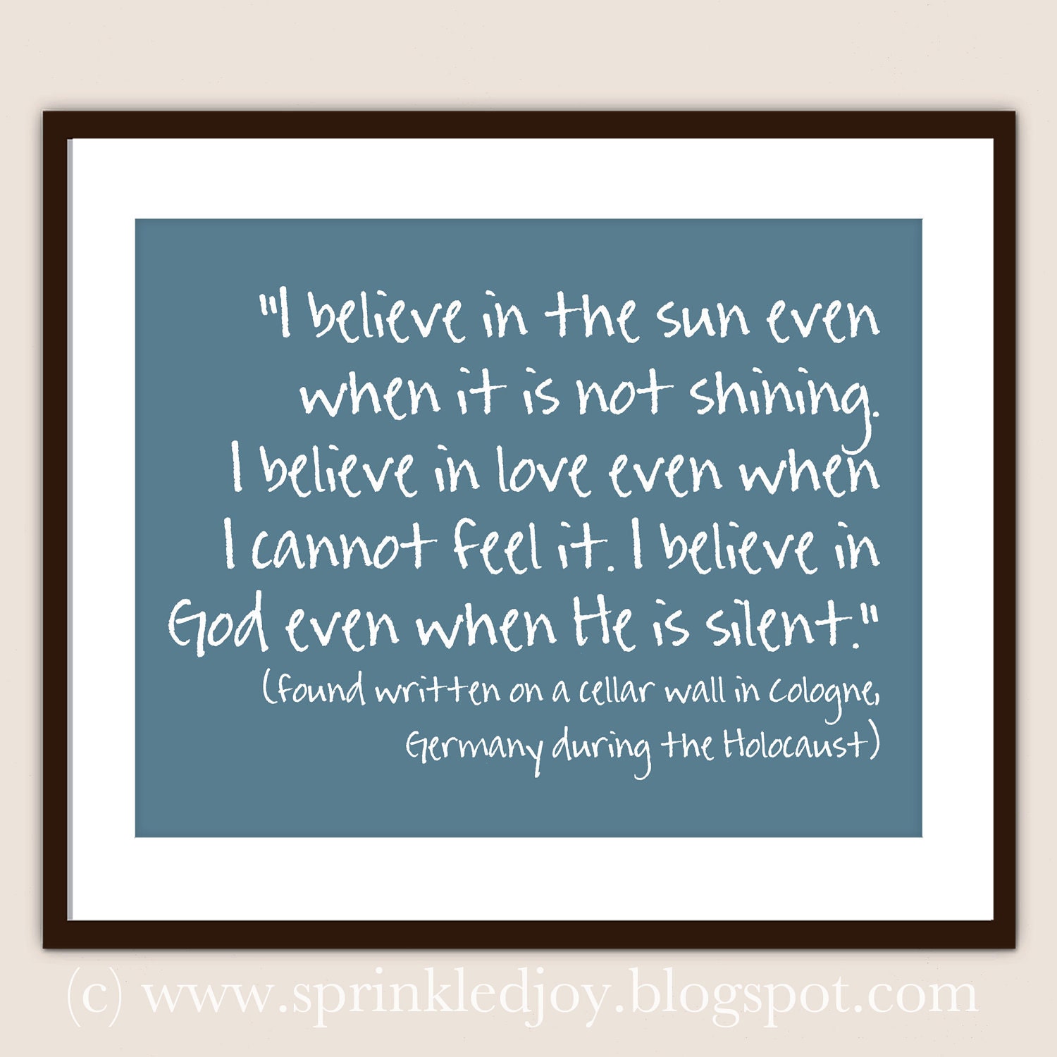 The 'I Believe' Quote, Found Written on Cellar Wall during the Holocaust - Customizable 8x10 Print