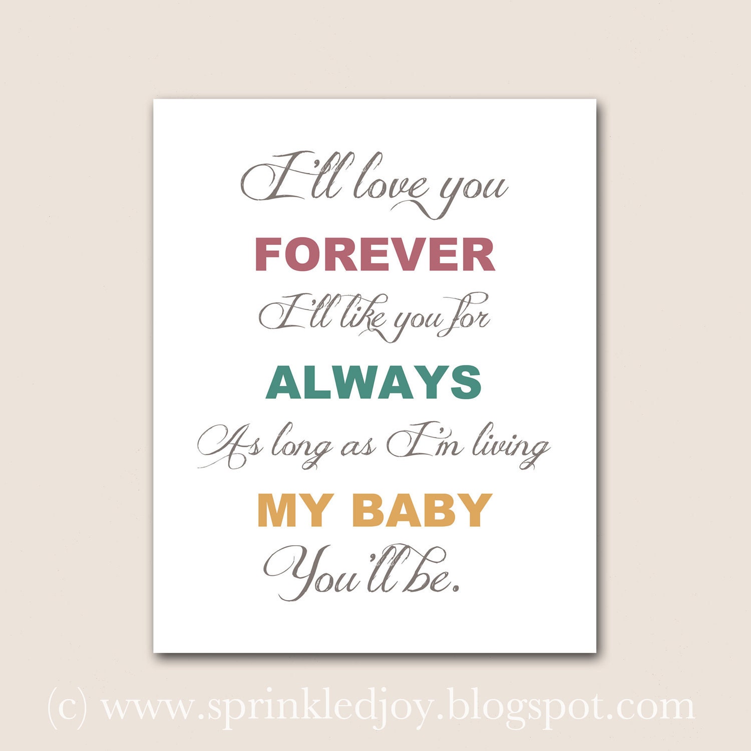 I'll Love You Forever - Customizable 8x10 Print in Many Colors