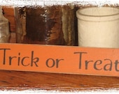 Trick or Treat -WOOD SIGN- Hand Painted Fall Season Halloween Country Primitive Home Decor Gift