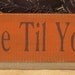 Thanksgiving -Gobble Til You Wobble- Fall Rustic Primitive Wood Sign Holiday Decor Gift