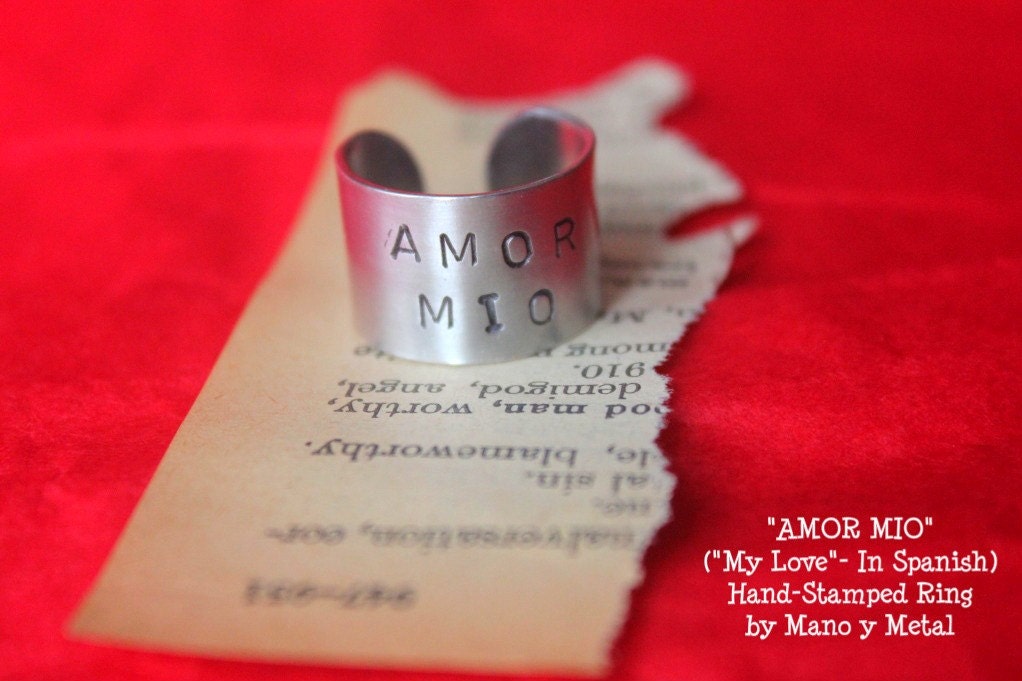 Amor Mio. "My Love" In Spanish. Hand-Stamped Ring.