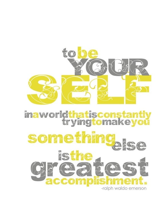 BE YOURSELF Art Print - 8x10 Yellow and Gray Typography Print