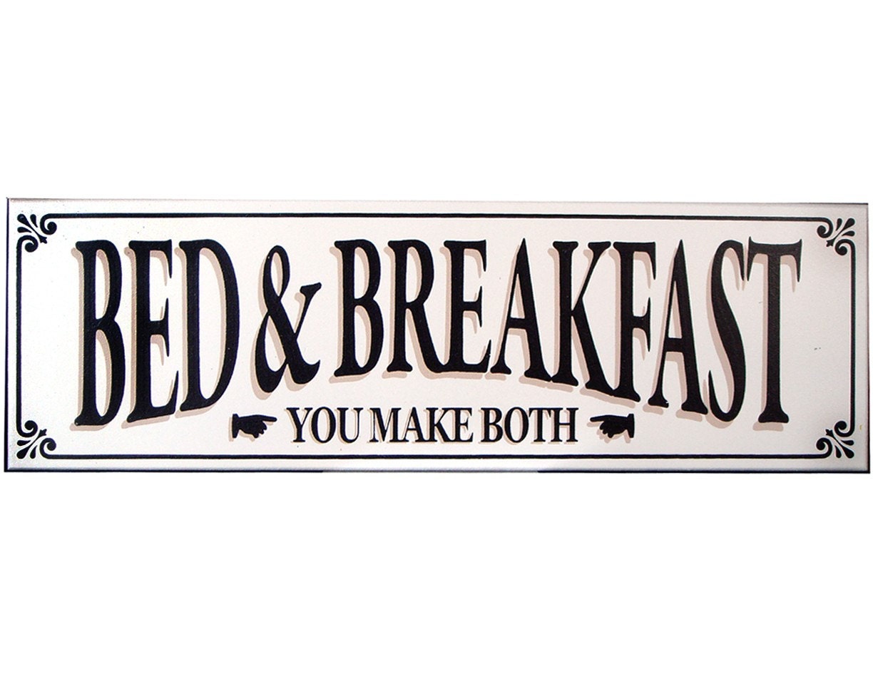 Bed and Breakfast Sign by KelleesGifts on Etsy