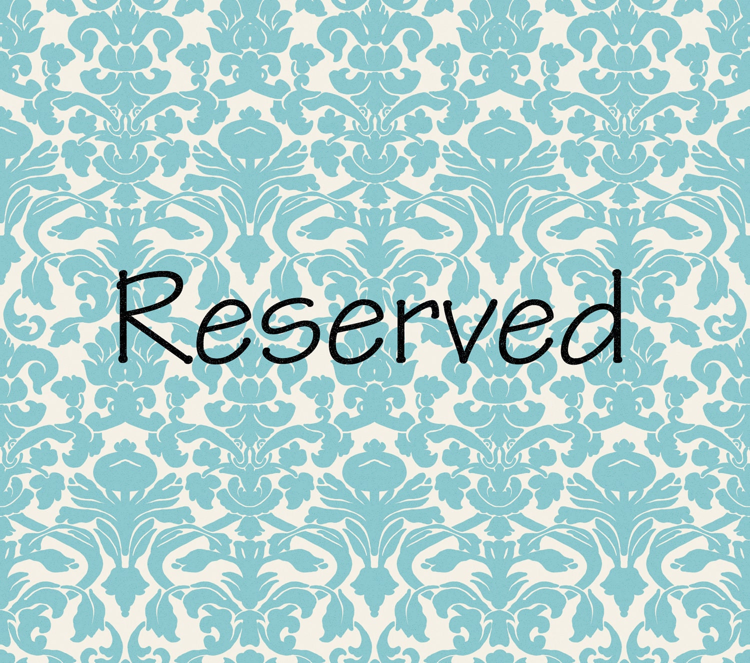 RESERVED for Robin