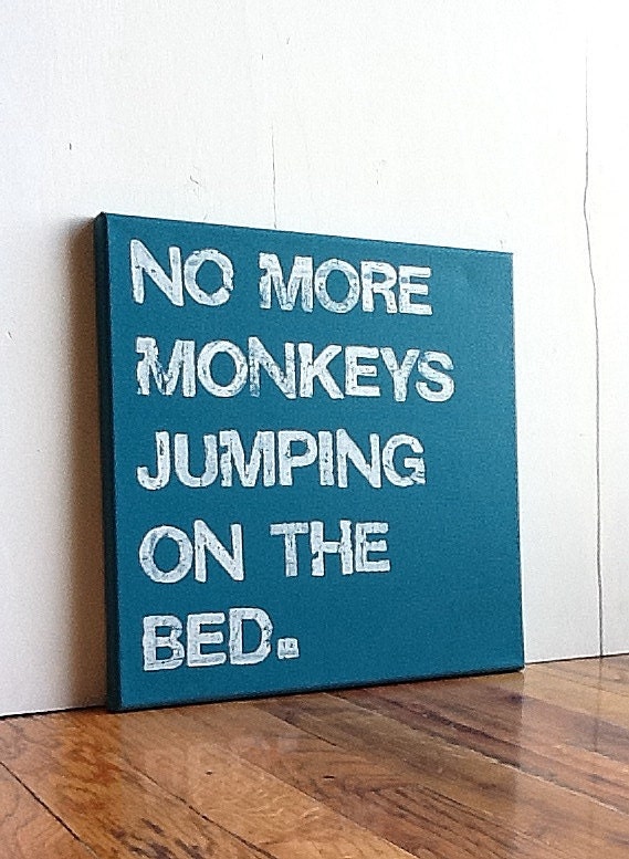 12X12 Canvas Sign - No More Monkeys Jumping On The Bed, Typography Word Art, Subway Art, Sign, Decor, Gift, Turquoise Blue and White