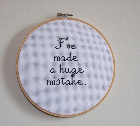 Arrested Development huge mistake quote cross stitch wall hanging