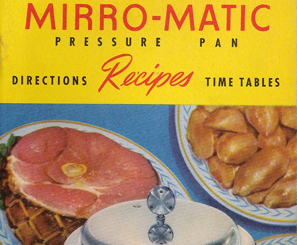 Vintage Cookbook 1940s MIRRO-MATIC Pressure by CookbookMaven