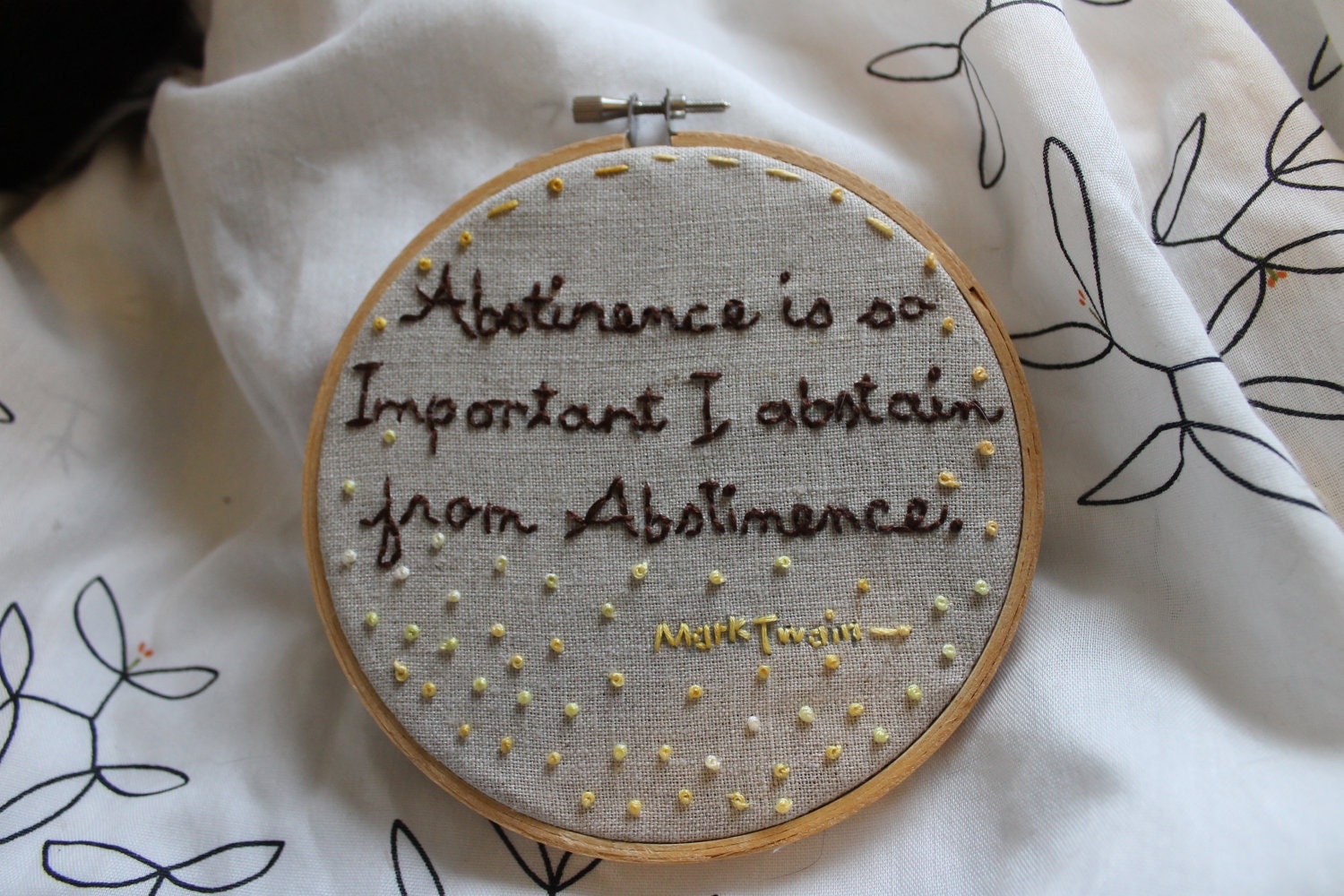 Abstinence - Mark Twain Quote Embroidery Sampler
