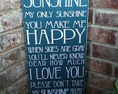 You Are My Sunshine Subway Sign - Hand Painted and Distressed with vinyl lettering - 11"x24"