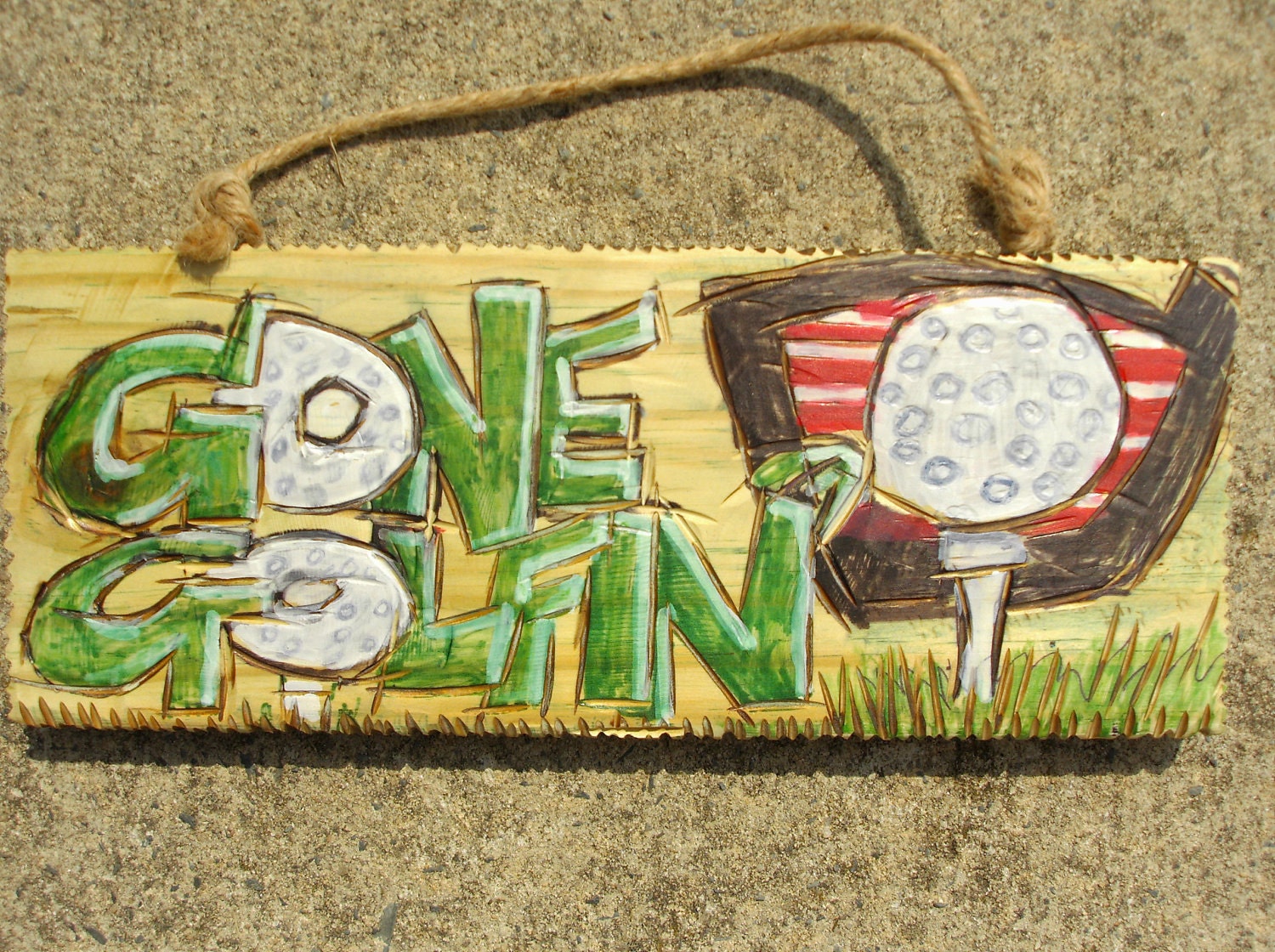 Gone Golfin' - A sign for an avid golfer who is out playing golf