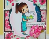 Handmade Greeting Card - You're My Cup of Tea