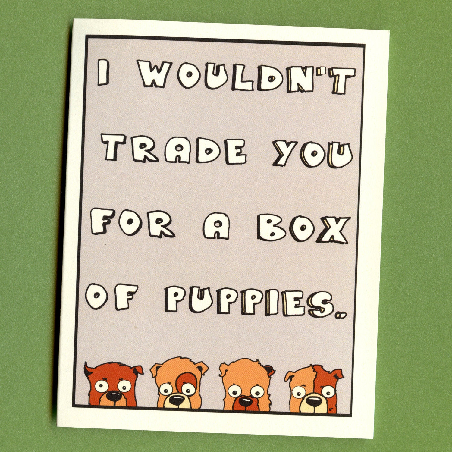A BOX OF PUPPIES - Funny I Love You Card - Original Illustration