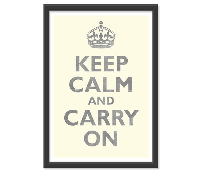 S A L E // Keep Calm and Carry On in Vanilla 13x19 print