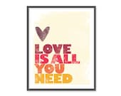 S A L E // Love is all you need - 8x10 print - Red, Orange & Yellow