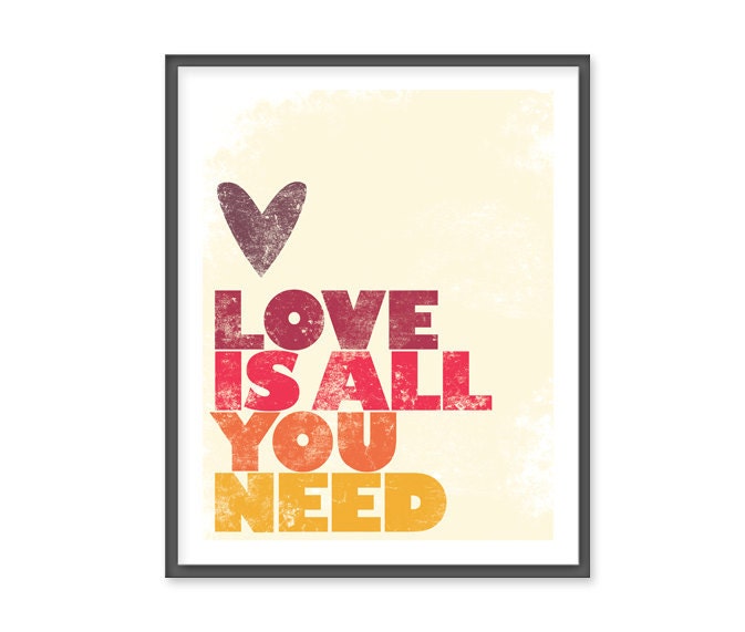S A L E // Love is all you need - 8x10 print - Red, Orange & Yellow