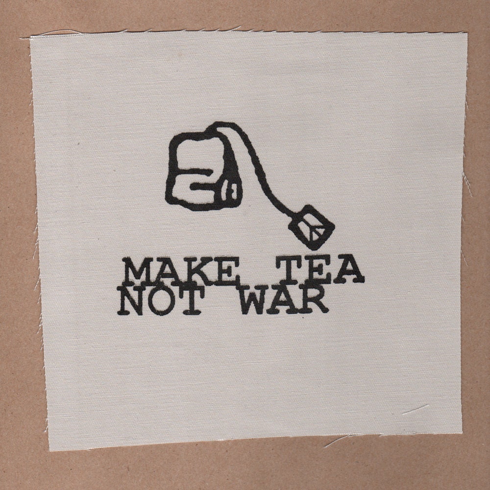 Make Tea Not War Patch