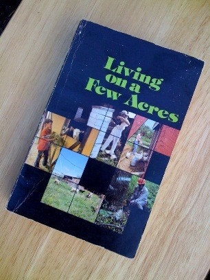 Living on a Few Acres Jack Hayes, Bob Bergland and U. S. Department of Agriculture